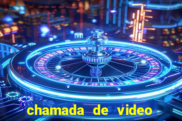chamada de video garota de programa